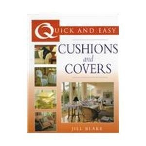 Cushions and Covers (Quick and Easy)