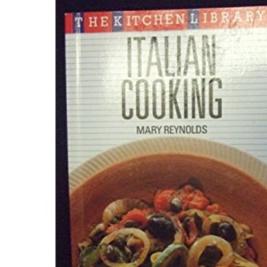 Italian Cooking (Kitchen Library Series)