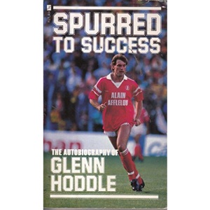 Spurred to Success: Autobiography of Glenn Hoddle