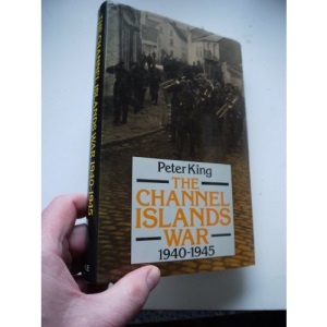 The Channel Islands War, 1940-1945