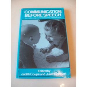 Communication Before Speech: Normal Development and Impaired Communication