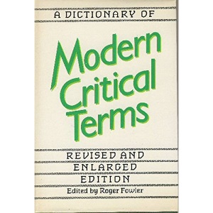 A Dictionary of Modern Critical Terms