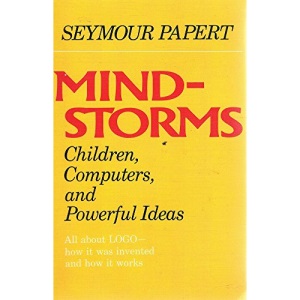 Mindstorms: Children, Computers and Powerful Ideas