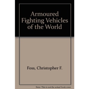 Armoured Fighting Vehicles of the World