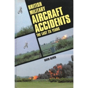 British Military Aircraft Accidents: The Last 25 Years