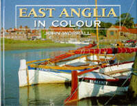 East Anglia in Colour