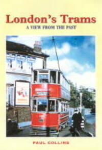 London's Trams (View from the Past S.)