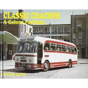 Classic Coaches: A Colour Portfolio