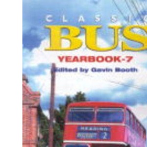 Classic Bus Yearbook: No. 7