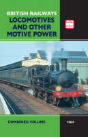 abc British Railways Locomotives and Other Motive Power Combined Volume 1964