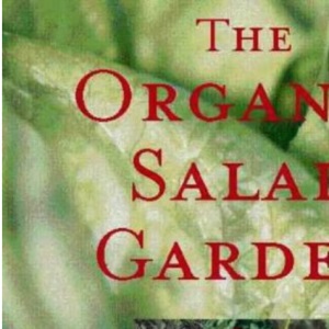 The Organic Salad Garden