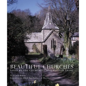 Beautiful Churches: Saved by The Churches Conservation Trust