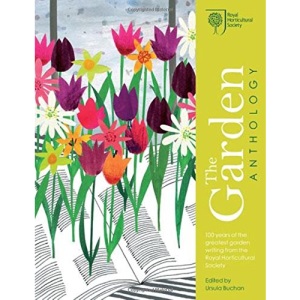 RHS The Garden Anthology: Celebrating the best garden writing from the Royal Horticultural Society