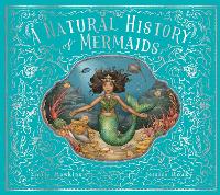 A Natural History of Mermaids