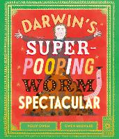 Darwin's Super-Pooping Worm Spectacular