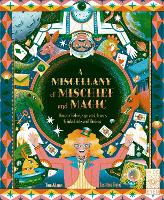 A Miscellany of Mischief and Magic