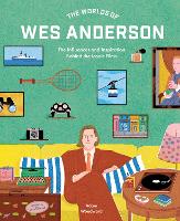 The Worlds of Wes Anderson