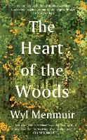 The Heart of the Woods