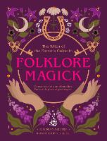 The Witch of the Forest's Guide to Folklore Magick