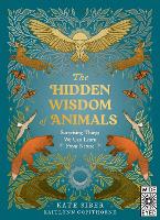 The Hidden Wisdom of Animals