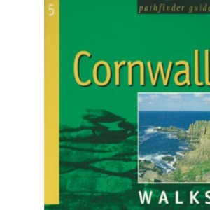 Cornwall: Walks (Pathfinder Guide)