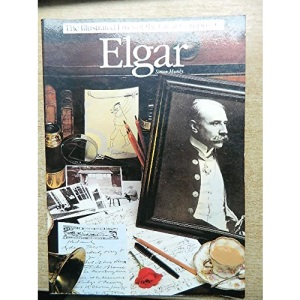 Elgar (Illustrated Lives of the Great Composers S.)