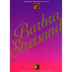The Barbra Streisand Collection: Piano Vocal Guitar