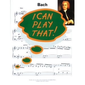 I Can Play That! Bach