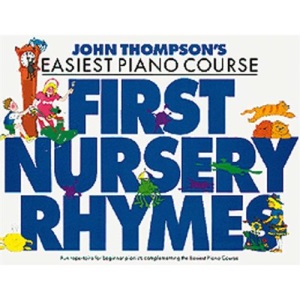 John Thompson's Easiest Nursery Rhymes