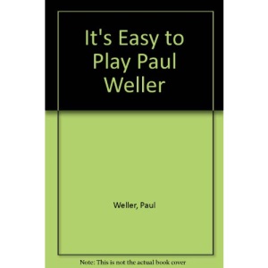It's Easy to Play Paul Weller