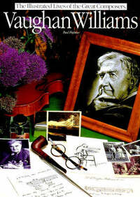 Vaughan Williams (Illustrated Lives of the Great Composers S.)
