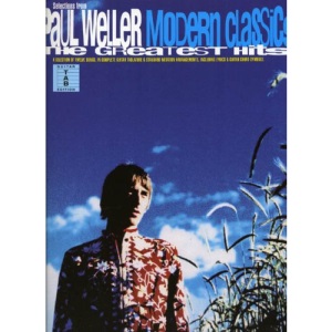 Greatest Hits: Selections from Paul Weller's Modern Classics (Guitar tab edition)