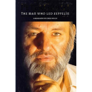 Peter Grant: The Man Who Led Zeppelin