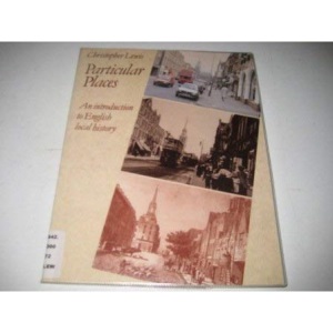 Particular Places: Introduction to English Local History
