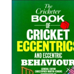 Great Cricket Eccentrics