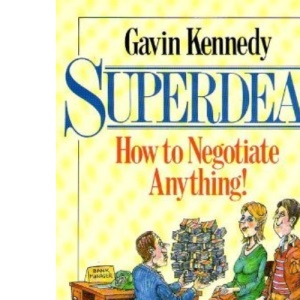 Superdeal: How to Negotiate Anything!