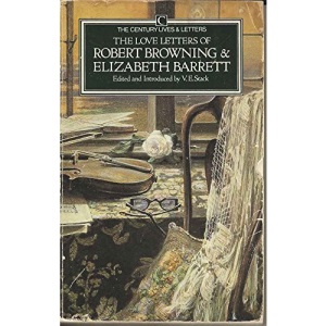 The Love Letters of Robert Browning and Elizabeth Barrett