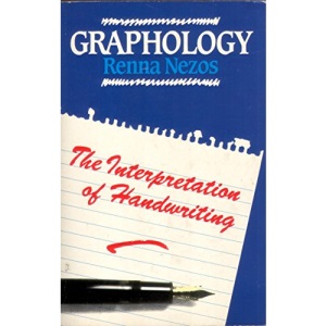 Graphology: The Interpretation of Handwriting