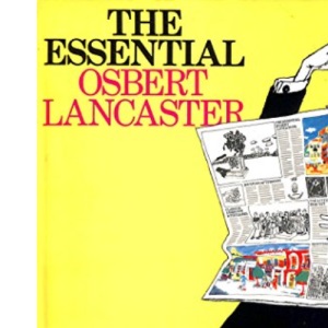 The Essential Osbert Lancaster