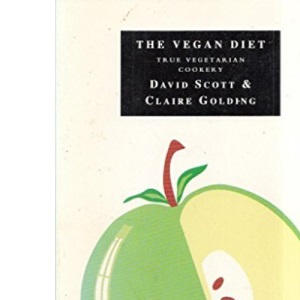 The Vegan Diet: True Vegetarian Cookery
