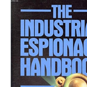 The Industrial Espionage Handbook