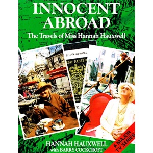 Innocent Abroad: The Travels of Miss Hannah Hauxwell