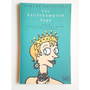 The Littlehampton Saga: "Saracen's Head", "Drayneflete Revealed", "Littlehampton Bequest" (Pimlico (Series), 37.)