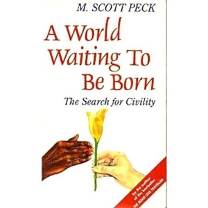 A World Waiting to be Born: Search for Civility