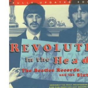 Revolution In The Head: The Beatles Records and the Sixties
