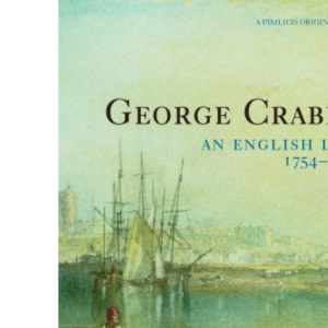 George Crabbe: An English Life