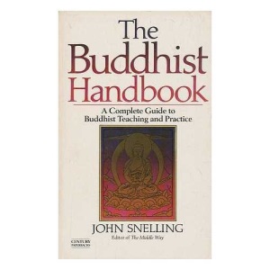 The Buddhist Handbook: A Complete Guide to Buddhist Teaching and Practice