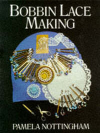 Bobbin Lace Making (Craftline)