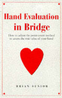 Hand Evaluation in Bridge
