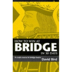 How to Win at Bridge in Thirty Days